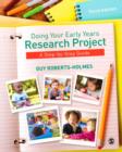 Image for Doing Your Early Years Research Project: a Step-by-Step Guide