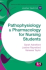 Image for Pathophysiology and pharmacology for nursing students