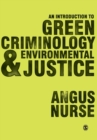 Image for An Introduction to Green Criminology and Environmental Justice