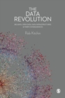 Image for The data revolution: big data, open data, data infrastructures & their consequences