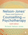 Image for Nelson-Jones&#39; theory and practice of counselling and psychotherapy