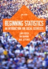 Image for Beginning statistics: an introduction for social scientists.