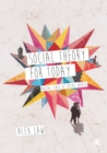 Image for Social theory for today: making sense of social worlds