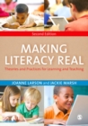 Image for Making literacy real: theories and practices for learning and teaching