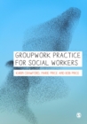 Image for Groupwork practice for social workers