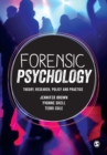 Image for Forensic psychology  : theory, research, policy and practice