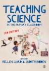 Teaching science in the primary classroom - Ward, Hellen