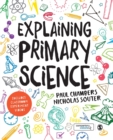 Image for Explaining Primary Science