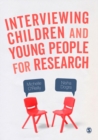 Image for Interviewing children and young people for research