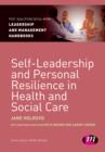 Image for Self-Leadership and Personal Resilience in Health and Social Care