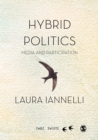 Image for Hybrid politics: media and participation