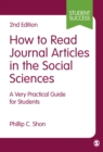 Image for How to read journal articles in the social sciences  : a very practical guide for students