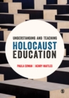Image for Understanding and Teaching Holocaust Education