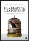 Image for Developing leadership: questions business schools don&#39;t ask?