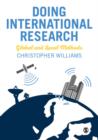 Image for Doing international research: global and local methods