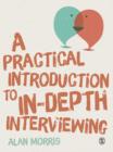 Image for A practical introduction to in-depth interviewing
