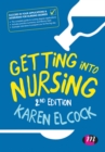 Getting into nursing - Elcock, Karen