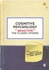 Image for Cognitive psychology: revisiting the classic studies