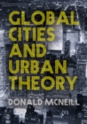 Image for Global cities and urban theory