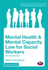 Image for Mental health and mental capacity law for social workers: an introduction