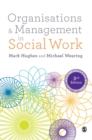 Image for Organisations and Management in Social Work