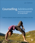 Image for Counselling Adolescents: The Proactive Approach for Young People
