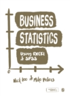 Image for Business statistics using Excel &amp; SPSS