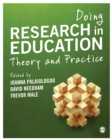 Image for Doing research in education: theory and practice