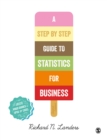 Image for A Step-By-Step Introduction to Statistics for Business