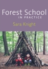 Image for Forest school in practice  : for all ages