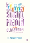 Image for Using Social Media in the Classroom: A Best Practice Guide