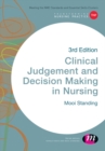 Image for Clinical judgement and decision making in nursing