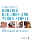 Image for Essentials of Nursing Children and Young People