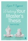 Image for Writing Your Master&#39;s Thesis: From A to Zen