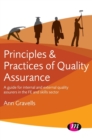 Image for Principles and practices of quality assurance  : a guide for internal and external quality assurers in the FE and skills sector