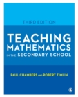 Teaching mathematics in the secondary school - Chambers, Paul (formerly course leader for PGCE mathematics at Edge Hi