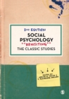 Image for Social psychology  : revisiting the classic studies