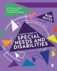 Image for A quick guide to special needs and disabilities