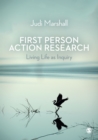 Image for First person action research: living life as inquiry