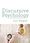 Image for Discursive psychology: theory, method and applications
