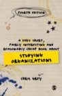 Image for A very short, fairly interesting and reasonably cheap book about studying organizations