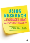 Image for Using research in counselling and psychotherapy