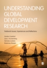 Image for Understanding Global Development: Fieldwork Issues, Experiences and Reflections
