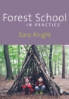 Image for Forest School in Practice: For All Ages