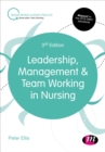 Image for Leadership, management and team working in nursing