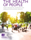 Image for The health of people: how the social sciences can improve population health