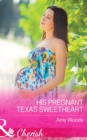 Image for His pregnant Texas sweetheart