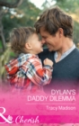 Image for Dylan&#39;s daddy dilemma