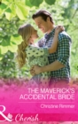 Image for The maverick&#39;s accidental bride : 1