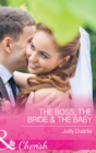 Image for The boss, the bride &amp; the baby